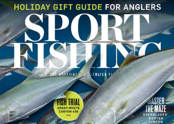 MAGAZINE EDITORIAL - GEAR FOR YOUR FISHING TRIP